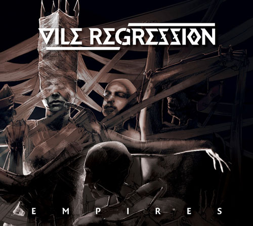 Vile Regression "Empires" Cover