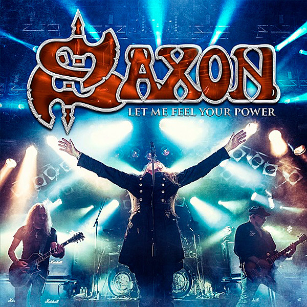 SAXON - neues Doppel-Livealbum “Let Me Feel Your Power” 